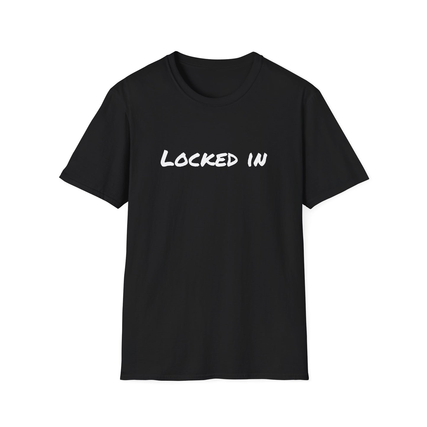 Black crew neck short sleeve T shirt with white Locked In script centered on chest locked in t shirt motivational