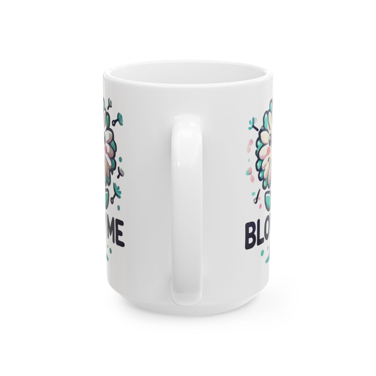 Blow me Dandelion Blooming Love Ceramic Mug - Perfect Gift for Coffee Lovers, birthday, funny, humor cup