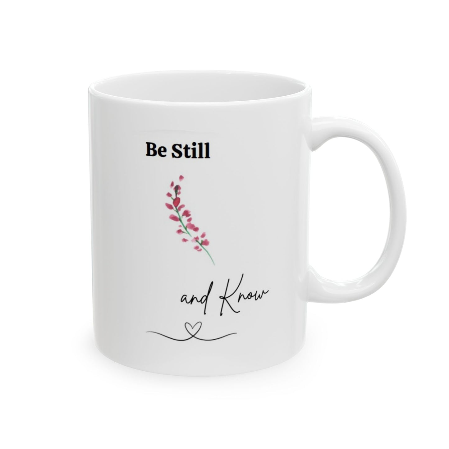 "Be Still and Know" Christian Mug