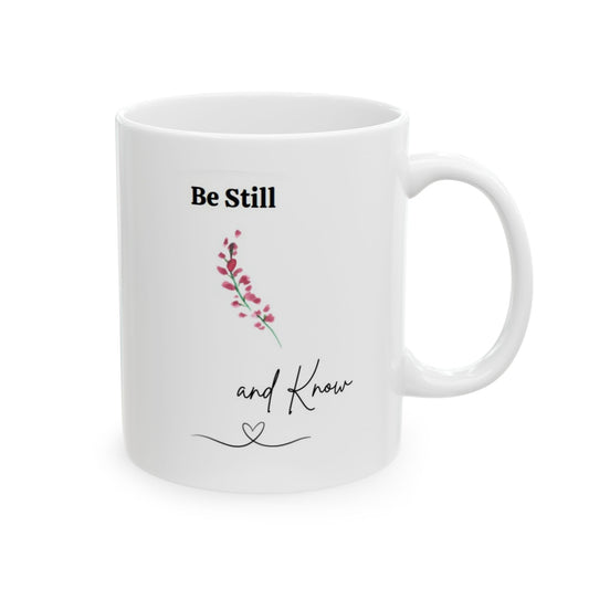 "Be Still and Know" Christian Mug