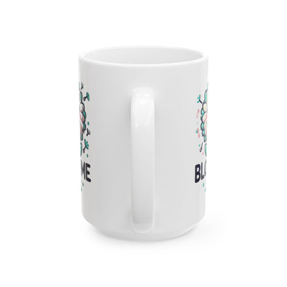 Blow me Dandelion Blooming Love Ceramic Mug - Perfect Gift for Coffee Lovers, birthday, funny, humor cup