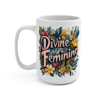 Divine feminine coffee mug featuring vibrant floral design and bold lettering