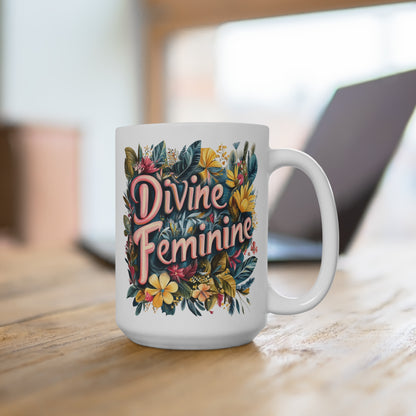Divine feminine coffee mug featuring vibrant floral design and bold lettering for stylish beverage enjoyment
