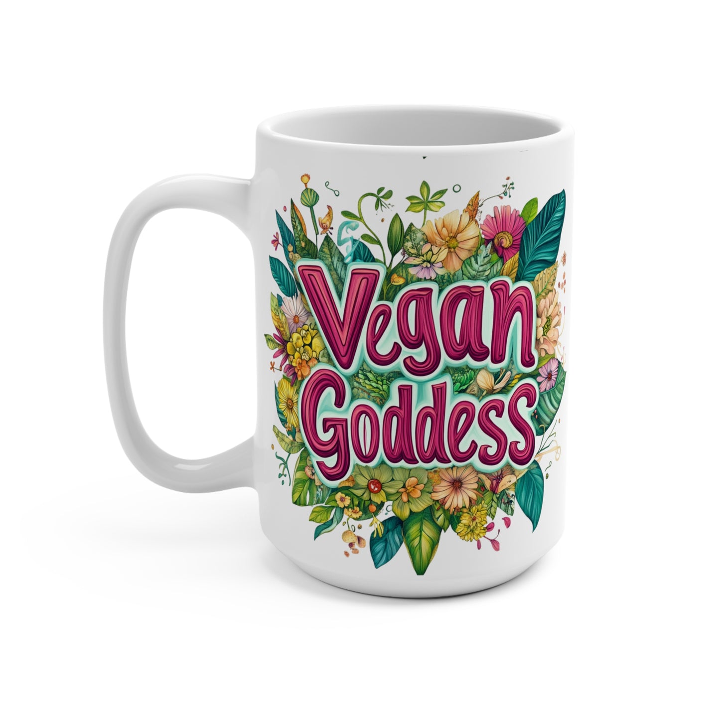 White Printify ceramic vegan goddess mug with bold pink lettering surrounded by colorful floral leaves and blossoms