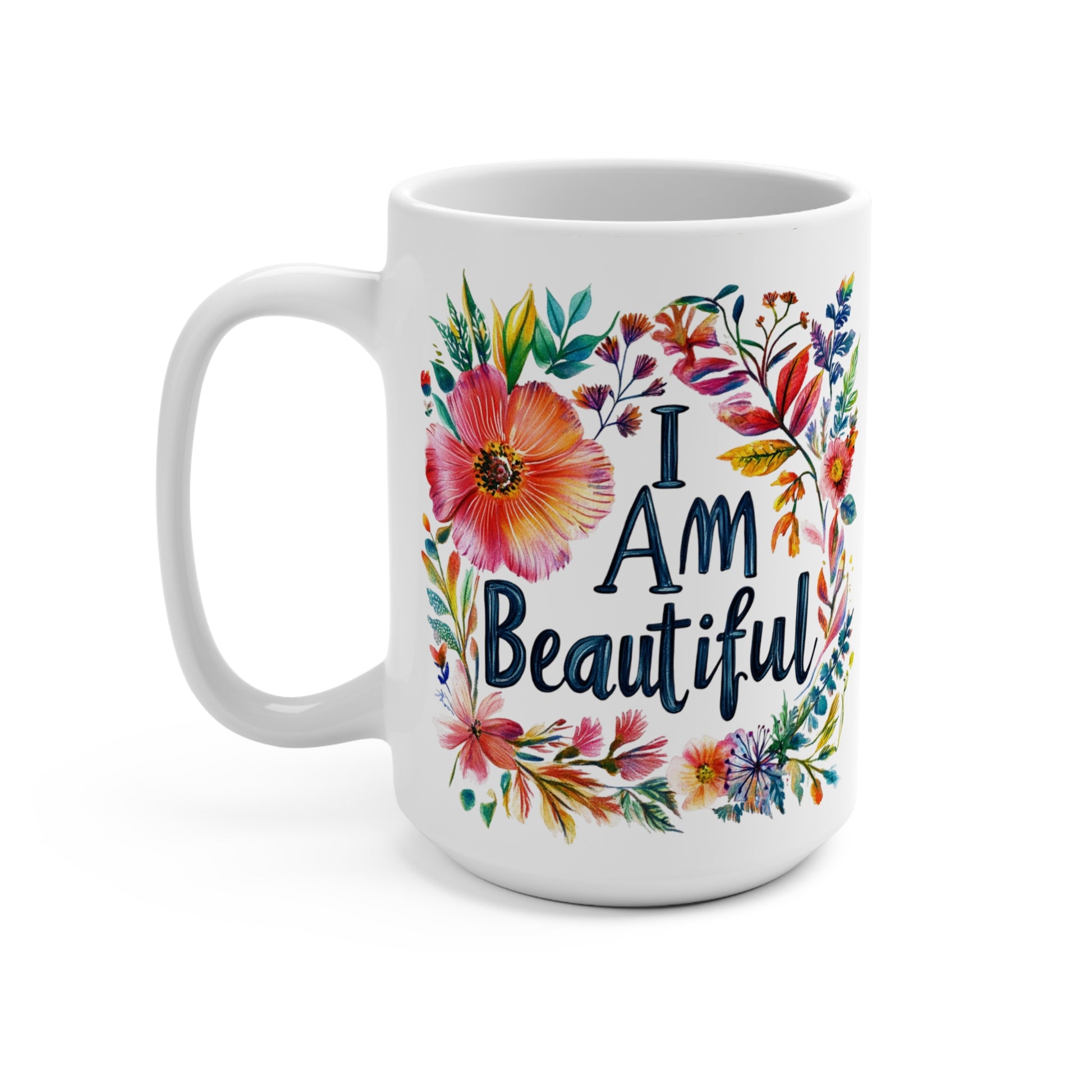 I am beautiful floral mug featuring vibrant flowers and inspiring typography