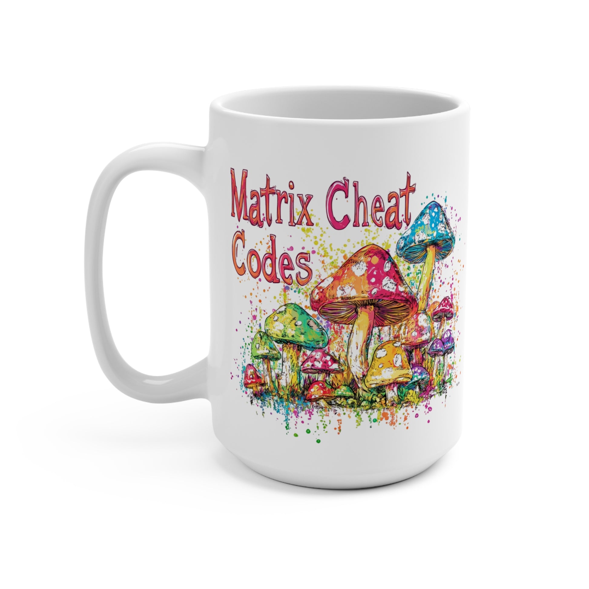Matrix Cheat Codes Mushroom Mug featuring colorful mushroom artwork and vibrant designs