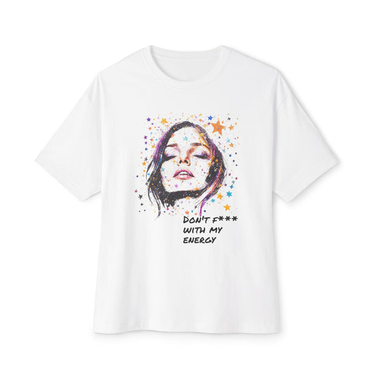 White unisex oversized boxy tee featuring a colorful graphic of a woman's face with the text Don't F*** with My Energy