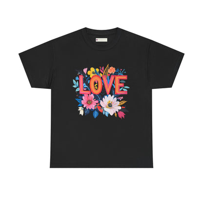 Love is Everything T-Shirt featuring vibrant floral design on a black cotton fabric