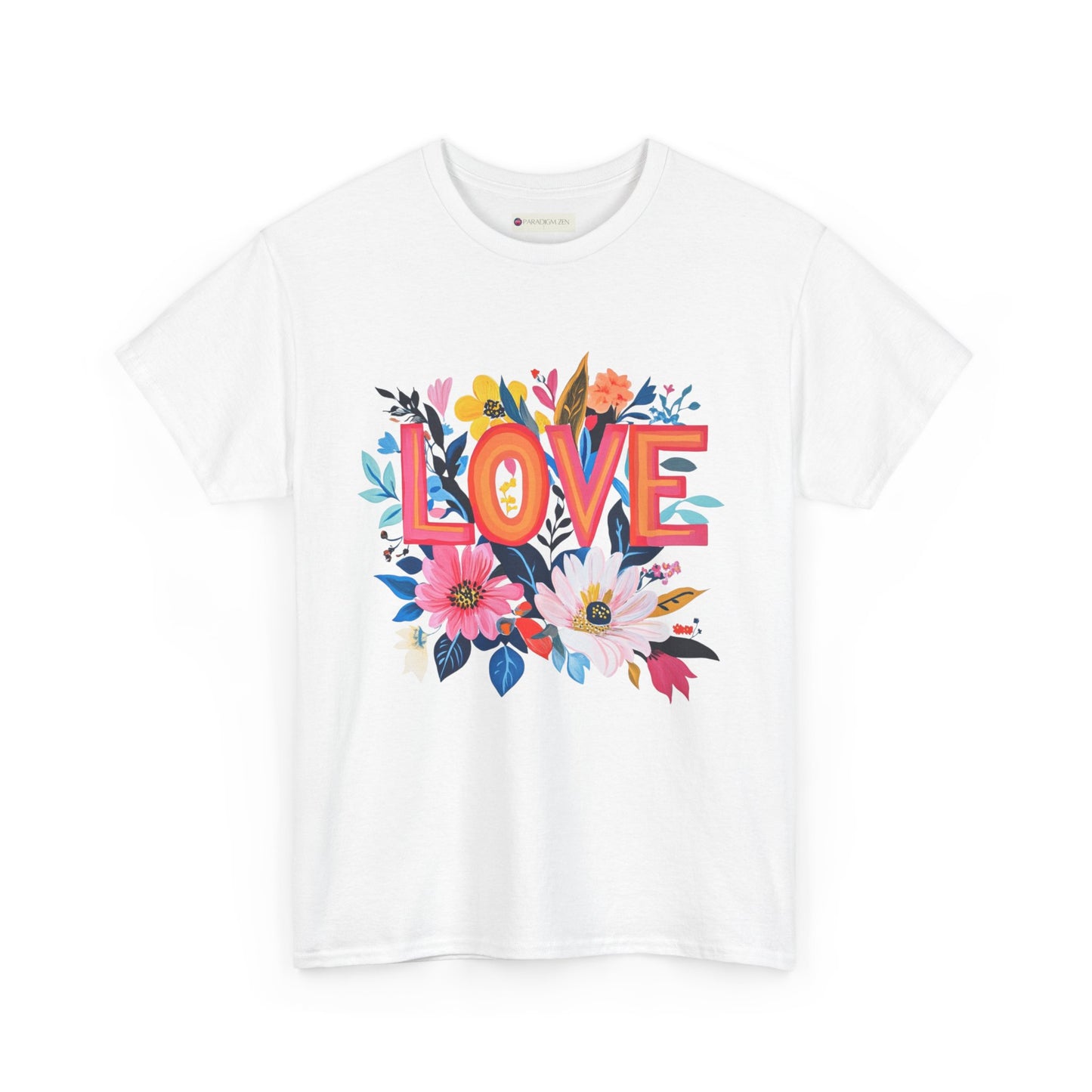 Love is Everything T-Shirt featuring colorful floral design and bold lettering on a white background